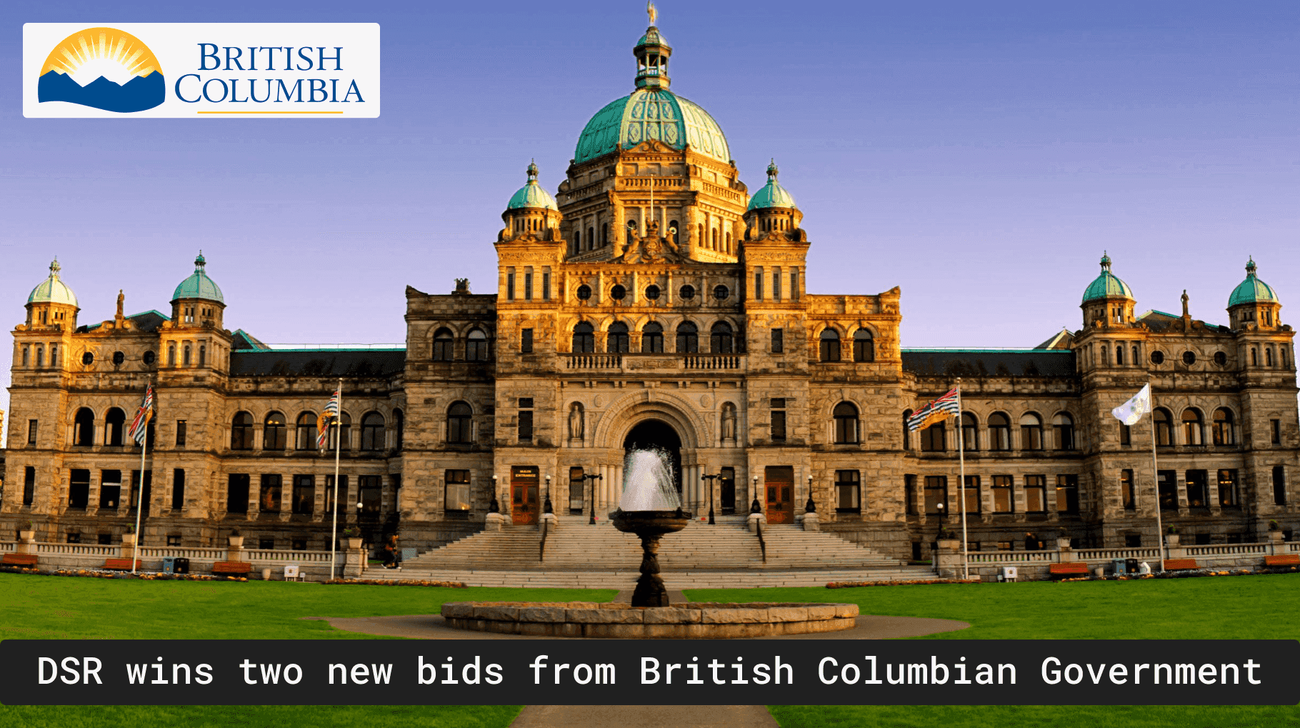 DSR continues partnership with the Government of British Columbia